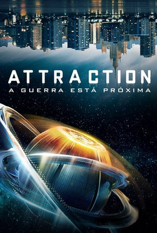 Attraction - Filme 2017 - AdoroCinema