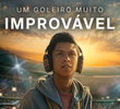 Um Goleiro Muito Improvável
