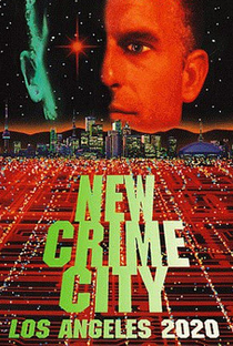 Los Angeles 2020: A Cidade do Crime - Poster / Capa / Cartaz - Oficial 1