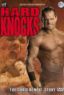 Hard Knocks: The Chris Benoit Story - Poster / Capa / Cartaz - Oficial 1