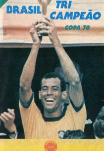 Brasil Tri-Campeão - Copa 70 (Brasil Tri-Campeão - Copa 70)