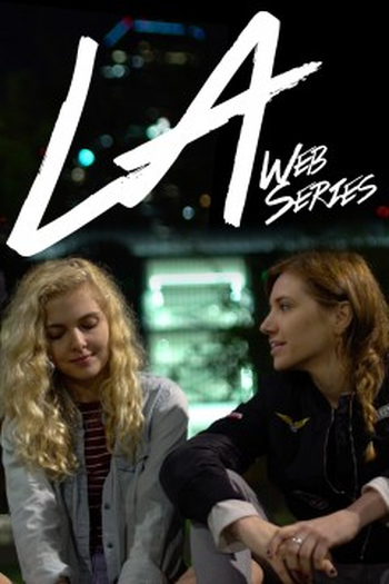Poster de Série LA Web Series (2ª temporada) (2018)