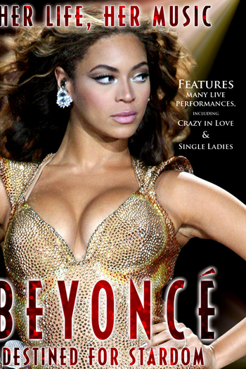 Poster de Filme Beyoncé: Destined for Stardom (2011)
