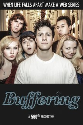 Poster de Série Buffering (1ª Temporada)  (2012)