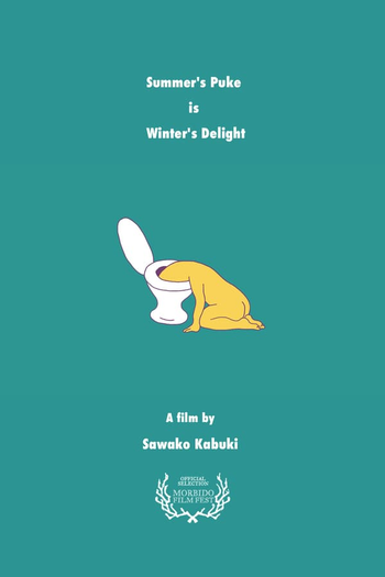 Poster de Curta Summer’s Puke is Winter’s Delight (2016)