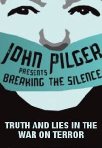Verdade e Mentiras: Quebrando o Silêncio na Guerra ao Terror (Breaking the Silence: Truth and Lies in the War on Terror)