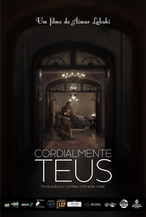 Cordialmente Teus - Poster / Capa / Cartaz - Oficial 1
