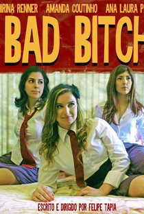 Bad Bitch - Poster / Capa / Cartaz - Oficial 1
