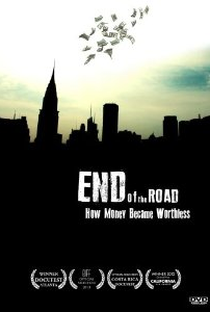 O fim da estrada- Como o Dinheiro perdeu o valor - Poster / Capa / Cartaz - Oficial 1