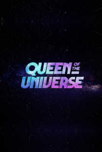 Queen of The Universe (1ª Temporada) - Poster / Capa / Cartaz - Oficial 2