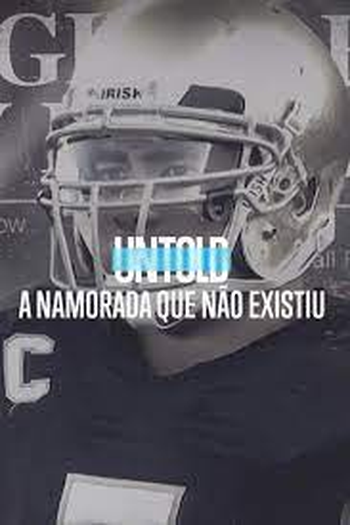 Poster de Série Untold: A Namorada que Não Existiu (2022)