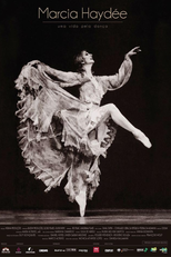 Marcia Haydée:  uma vida pela dança (Marcia Haydée:  uma vida pela dança)