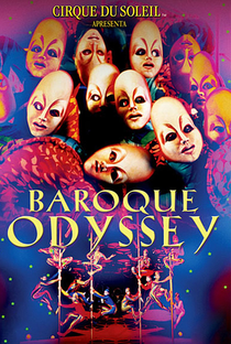 Cirque Du Soleil: Odisséia Barroca - Poster / Capa / Cartaz - Oficial 2