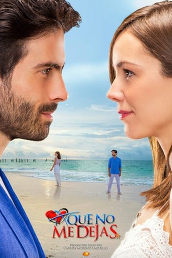 Poster de TV A Que No Me Dejas (2015)