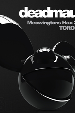 Deadmau5 Meowingtons Hax - Live in Toronto (Deadmau5 Meowingtons Hax - Live in Toronto)