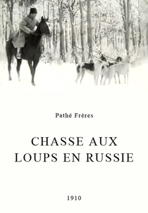 Wolf Hunting in Russia (Chasse aux loups en Russie)