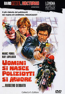 Uomini Si Nasce, Poliziotti Si Muore (Uomini Si Nasce, Poliziotti Si Muore / Live Like a Cop, Die Like a Man)
