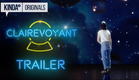 CLAIREvoyant | Official Trailer | ft. Natasha Negovanlis & Annie Briggs