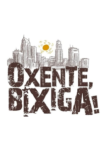 Oxente, Bixiga! - Poster / Capa / Cartaz - Oficial 1