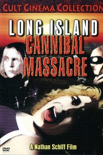Poster de Filme The Long Island Cannibal Massacre (1980)
