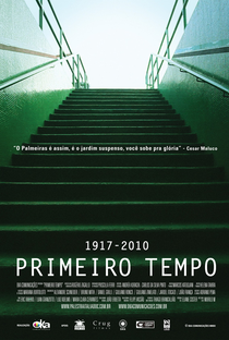 Primeiro Tempo 1917-2010 - Poster / Capa / Cartaz - Oficial 1