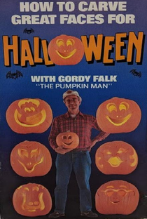 How To Carve Great Faces For Halloween with Gordy Falk "The Pumpkin Man" - Poster / Capa / Cartaz - Oficial 1