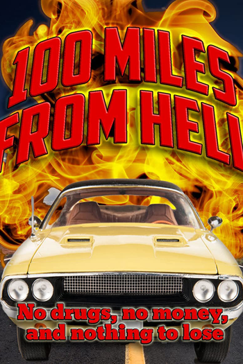 Poster de Filme 100 Miles from Hell (2014)