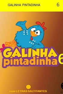 Galinha Pintadinha 6 - Poster / Capa / Cartaz - Oficial 1