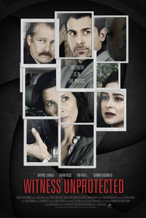 Witness Unprotected - Poster / Capa / Cartaz - Oficial 1