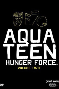 Aqua Teen - O Esquadrão Força Total (2ª Temporada) - Poster / Capa / Cartaz - Oficial 1