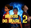 Bruxos do Brasil 2