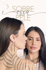 Sobre Essa Pele (1ª Temporada) (Sobre Essa Pele (1ª Temporada))