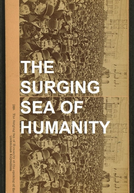 The Surging Sea of Humanity (The Surging Sea of Humanity)