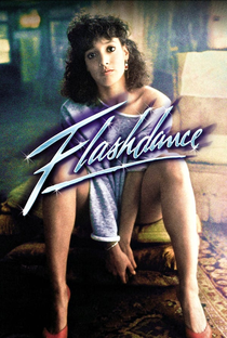 Flashdance: Em Ritmo de Embalo - Poster / Capa / Cartaz - Oficial 8