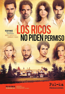 Los ricos no piden permiso (Los ricos no piden permiso)
