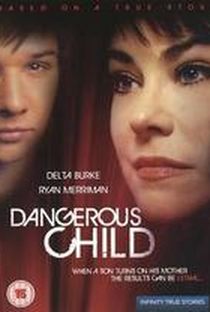 Dangerous Child - Poster / Capa / Cartaz - Oficial 2