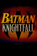 Batman: A Queda do  Morcedo (Parte 2) (Batman: Knightfall (Part 2) - Knightquest)