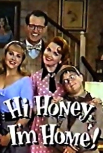 Hi Honey, I'm Home! - Poster / Capa / Cartaz - Oficial 1