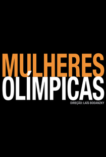 Mulheres Olímpicas - Poster / Capa / Cartaz - Oficial 1