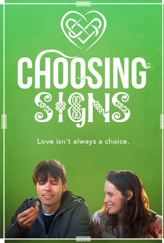Poster 1 de Filme Choosing Signs (2013)