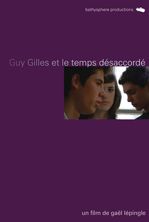 Guy Gilles et le Temps Désaccordé - Poster / Capa / Cartaz - Oficial 1