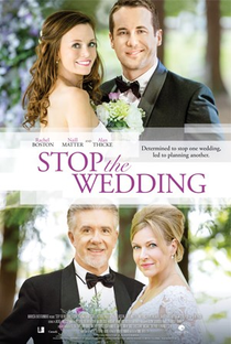 Stop the Wedding - Poster / Capa / Cartaz - Oficial 2