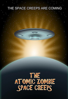 The Atomic Zombie Space Creeps (The Atomic Zombie Space Creeps)