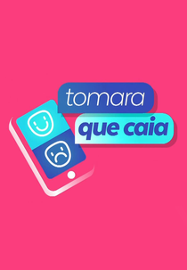 Tomara que Caia (1ª Temporada) (Tomara que Caia (1ª Temporada))