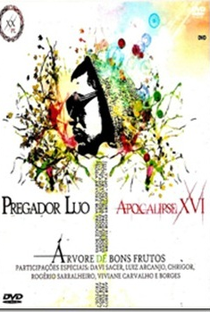 Pregador Luo [ Apocalipse VXI ] - Árvore de Bons Frutos - Poster / Capa / Cartaz - Oficial 1