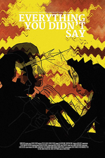 Everything You Didn't Say (Everything You Didn't Say)