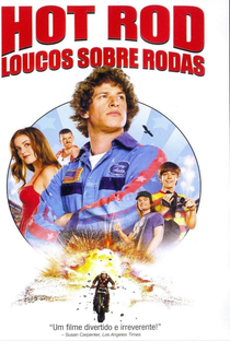 Hot Rod - Loucos Sobre Rodas - Poster / Capa / Cartaz - Oficial 5