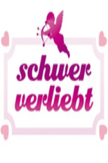 Schwer verliebt (Schwer verliebt)