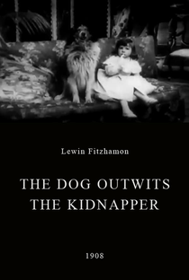 The Dog Outwits the Kidnapper - Poster / Capa / Cartaz - Oficial 1