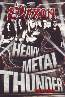 Saxon: Heavy Metal Thunder - The Movie - Poster / Capa / Cartaz - Oficial 3